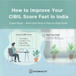 How to Improve Your CIBIL Score Fast in India (Legal Ways) – Real Case Study & Step-by-Step Guide